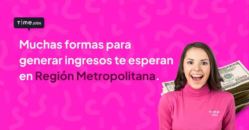 ¿Quieres ganar dinero extra? Entonces realiza tareas flexibles con Time Jobs en la Región Metropolitana. 
