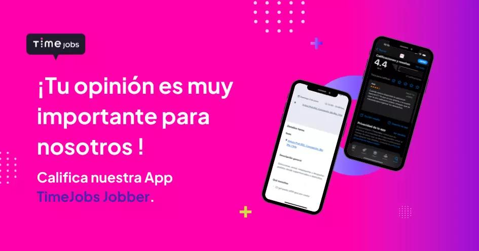 Ayúdanos y califica nuestra App TimeJobs Jobber