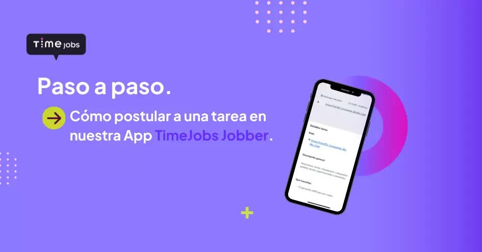 Cómo postular a una tarea en nuestra App TimeJobs Jobber: paso a paso.