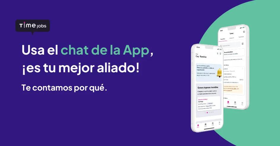 ¿Por qué el chat de la App es tu mejor aliado?