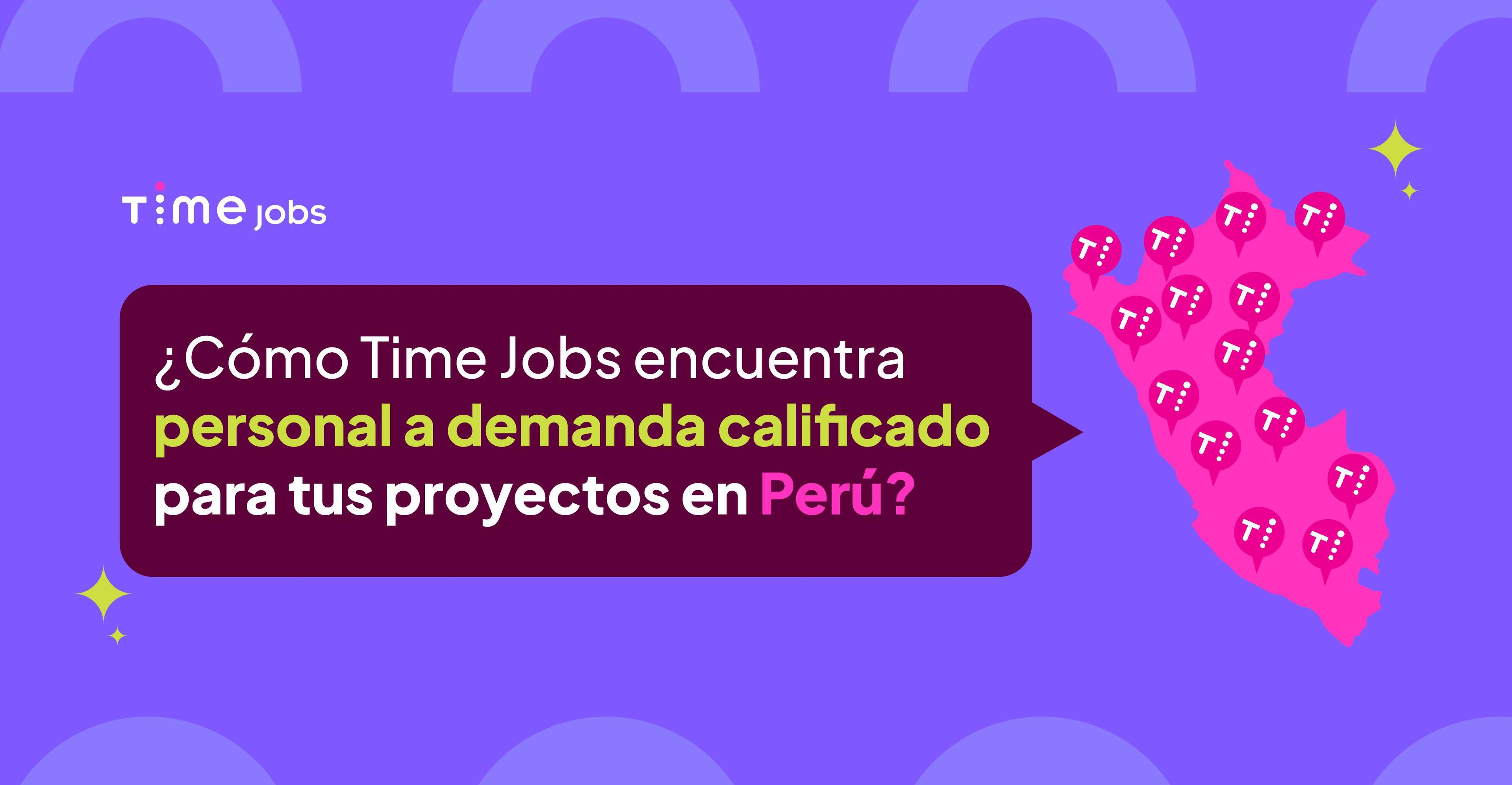 2. PORTADA ARTÍCULO - ¿CÓMO TIME JOBS ENCUENTRA PERSONAL A DEMANDA CALIFICADO PARA TUS PROYECTOS EN PERÚ_ (1).jpg